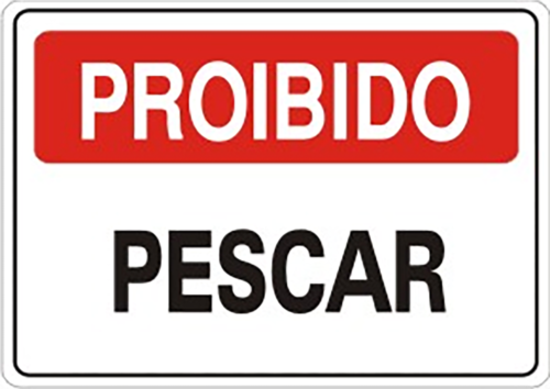 Placa Em Ps Sinal/adv - Proibido Pescar 20x30cm 12234 P-15