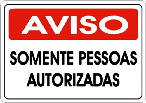 Placa Em Ps Sinal/adv - Aviso Somente Pessoas Autorizadas 20 6800 S-215