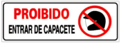Placa Em Ps Sinal/adv - Proibido Entrar De Capacete 10x30 7714 P-26/2 